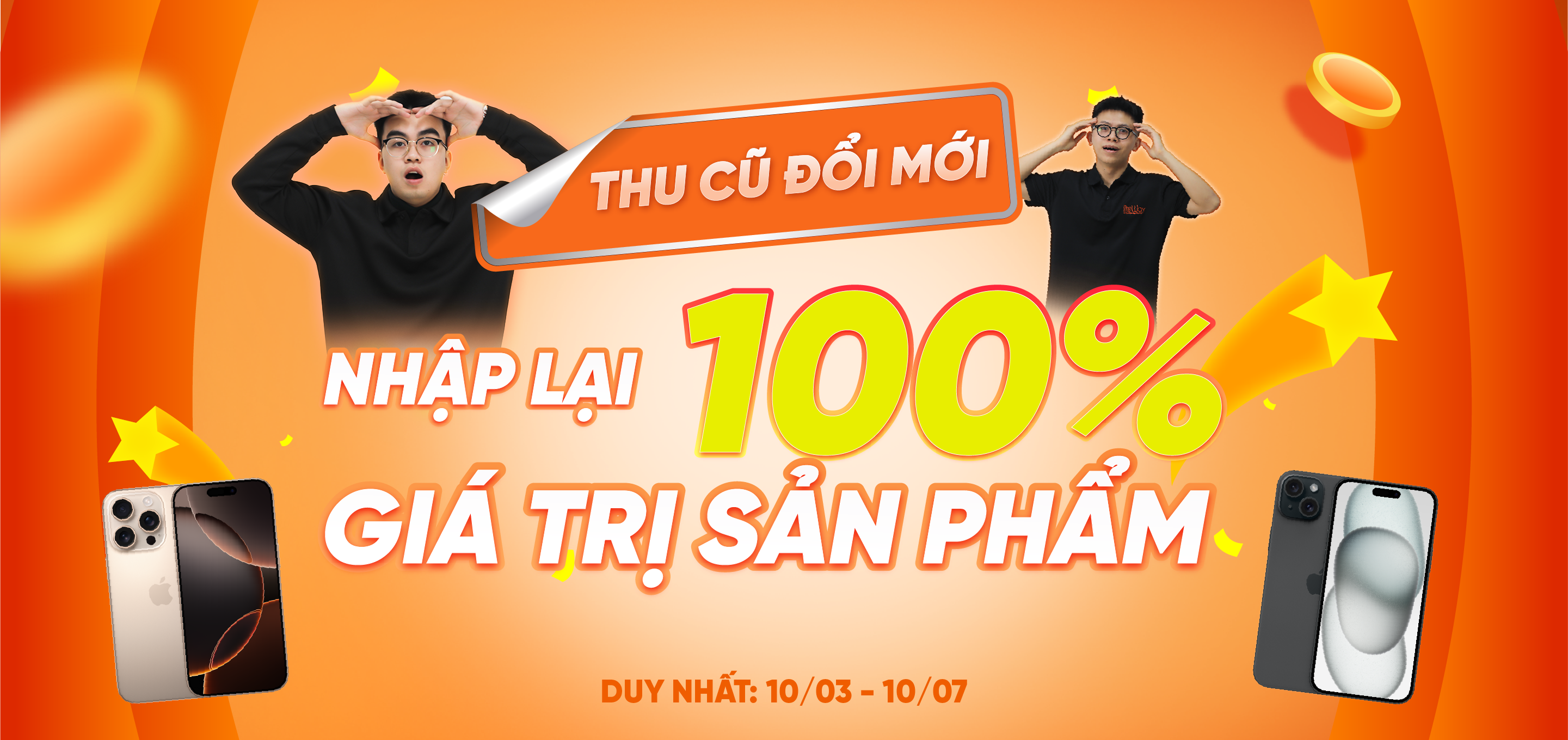 THU CŨ ĐỔI MỚI – NHẬP LẠI 100% GIÁ TRỊ SẢN PHẨM TẠI ONEWAY